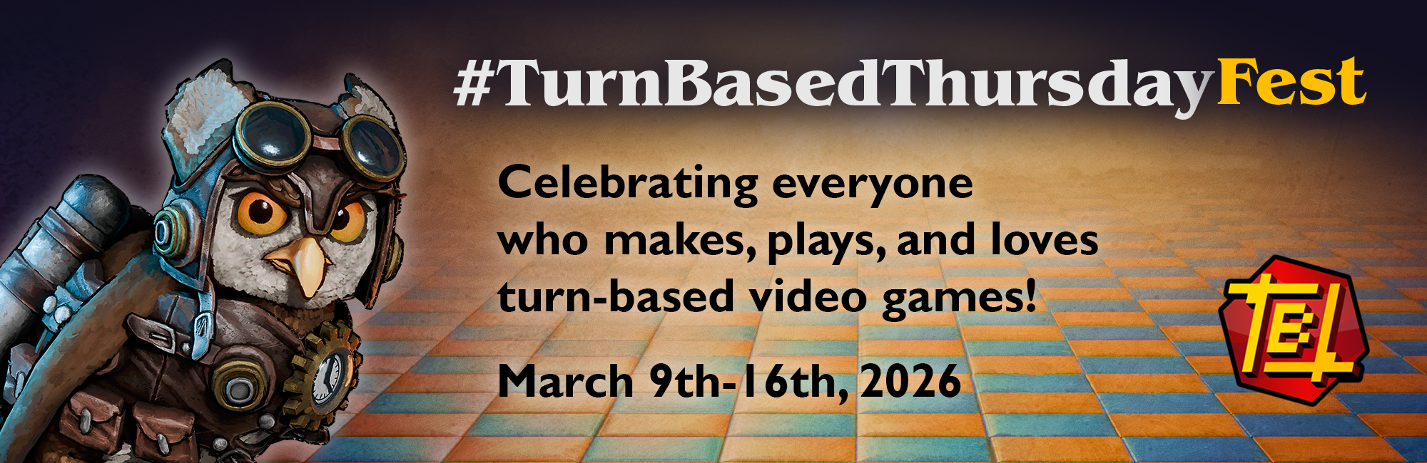 #TurnBasedThursdayFest banner
Celebrating everyone who makes, plays, and loves turn-based video games!
March 9th-16th, 2026